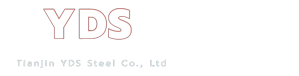 TIANJIN YDS STEEL CO.,LTD.